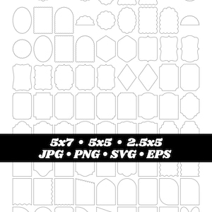 Puede incluir: Una colección de contornos de etiquetas digitales en blanco y negro con diversas formas geométricas y festoneadas. Una franja negra horizontal en el centro muestra el texto: 5x7 • 5x5 • 2.5x5 JPG • PNG • SVG • EPS. Los contornos están en una cuadrícula.