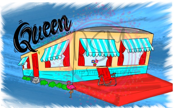 Queen of My Double-wide Trailer PNG Sublimation Download Print Etsy