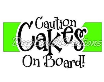 Caution Cakes On Board Decal