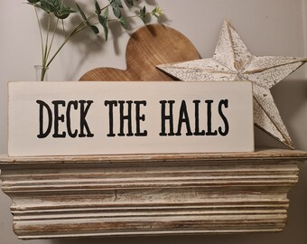 Handmade Distressed Christmas Wood Sign: Deck The Halls (50cm)