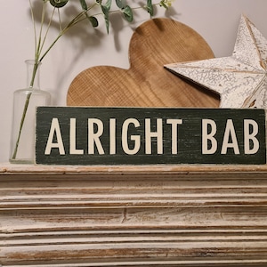 Handgefertigtes Holzschild - ALRIGHT BAB - Rustikal, Vintage, Shabby Chic, ca 40cm, Birmingham, Brum