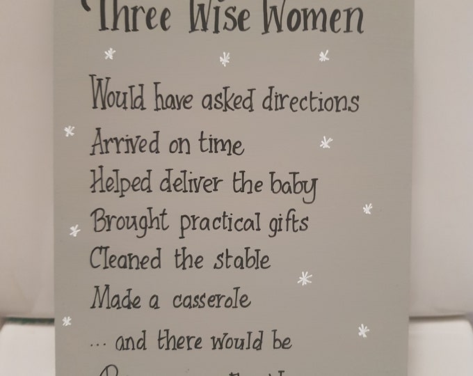 Christmas Freestanding Wooden Sign - Three Wise Women - Funny