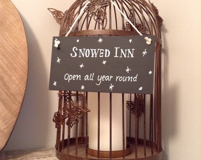 Hand Painted Wooden Christmas Sign - SNOWED INN