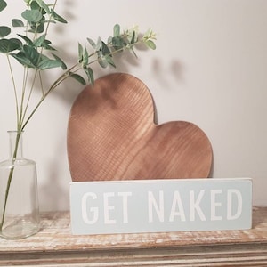 Handmade Wooden Sign - GET NAKED - 35cm