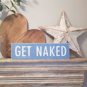 Handmade Wooden Sign - GET NAKED - 35cm