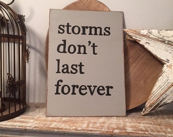 Hand-painted Wooden Sign,  A3 size, hand painted, choose colour/colours, distressed, rustic, Storms dont last forever