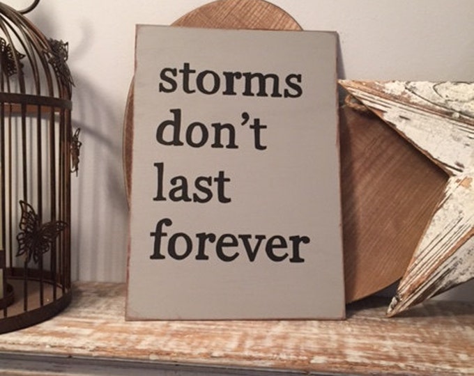 Hand-painted Wooden Sign,  A4 size, hand painted, choose colour/colours, distressed, rustic, Storms dont last forever
