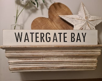 Handmade Wooden Sign, WATERGATE BAY, Any Town, Seaside, Vintage Style, Typography