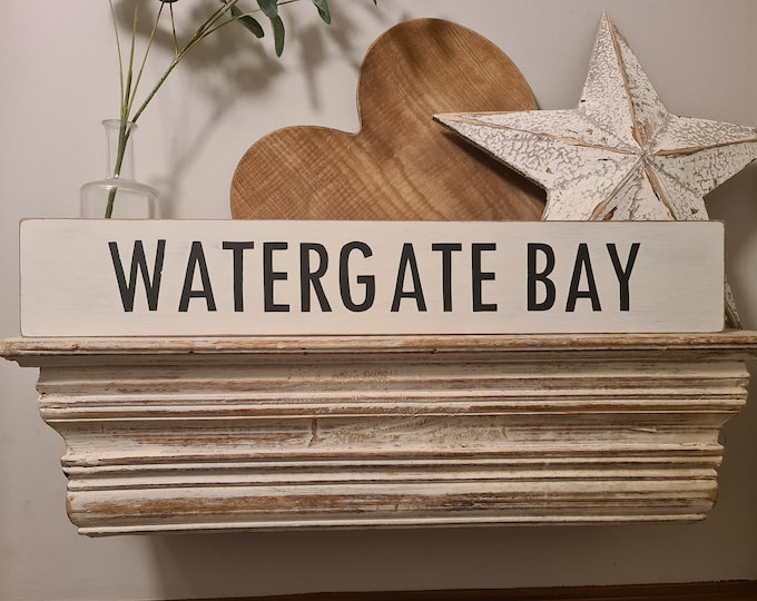 Handmade Wooden Sign, WATERGATE BAY, Any Town, Seaside, Vintage Style, Typography