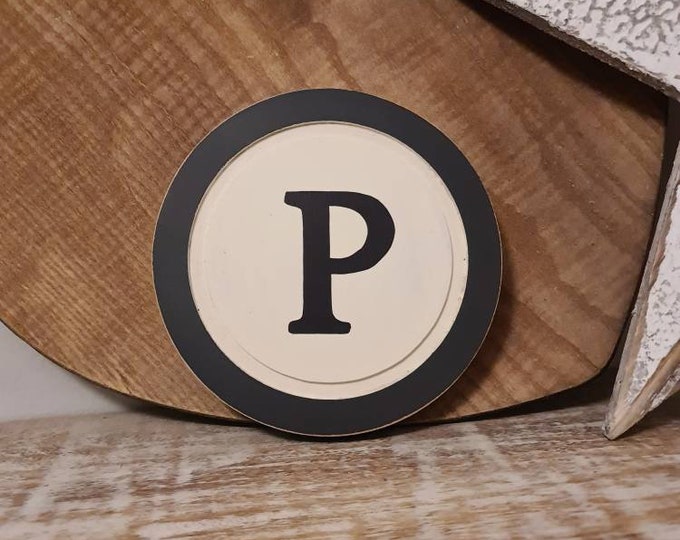 15cm Round Letter P Sign, Monogram, Initial, Wall Art, Home Decor, Rustic Letters, All letters available, slight distress, typewriter style