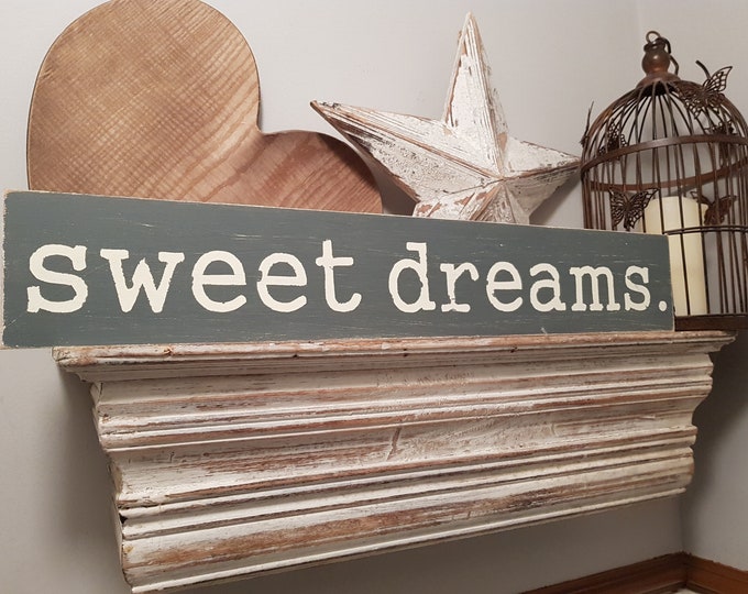 Handmade Wooden Sign - sweet dreams - Rustic, Vintage, Shabby Chic, large 60cm