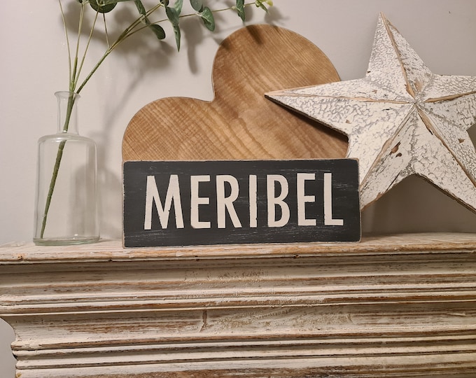 Personalized Sign, MERIBEL, Ski Resort Name Gift, Traveller Wooden Sign Boards for Home Decor, Housewarming and Wedding Present Idea