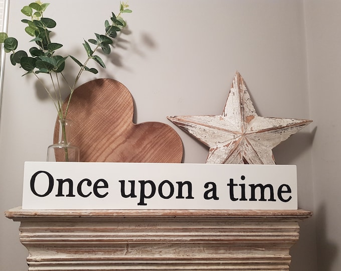 Handmade Wooden Sign - Once upon a time - 60cm