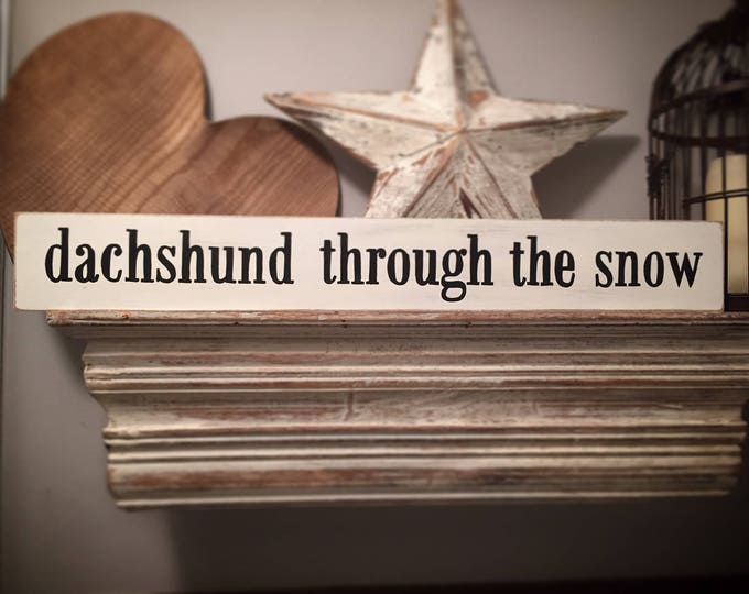 Wooden Christmas Sign - dachshund through the snow - 60cm