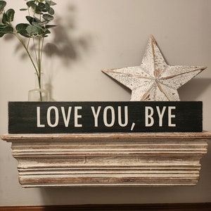 Te amo, tchau - Placa de madeira feita à mão - Rústico, Vintage, Shabby Chic, 60cm