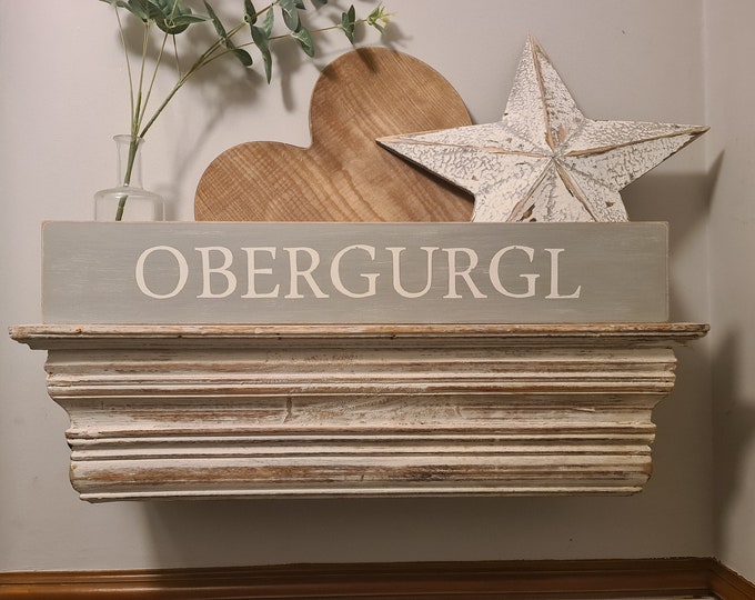 Handmade Wooden Sign - Life, OBERGURGL - Rustic, Vintage, Shabby Chic, 60cm, Austria, Ski Resort