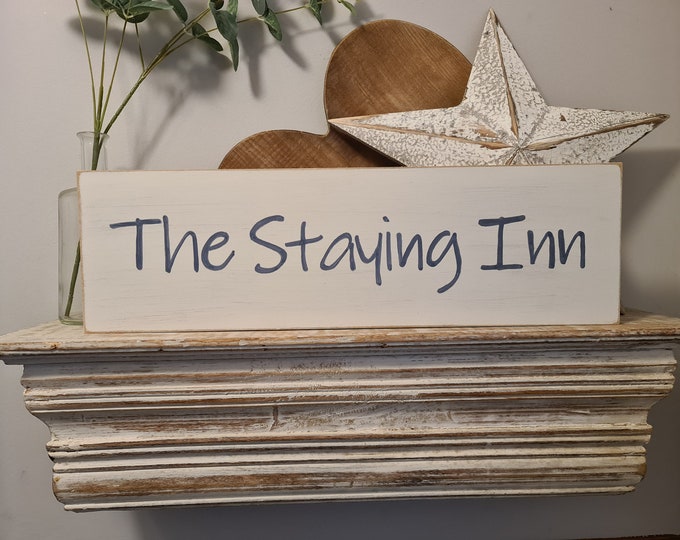 Handmade Wooden Sign - The Staying Inn - 50cm