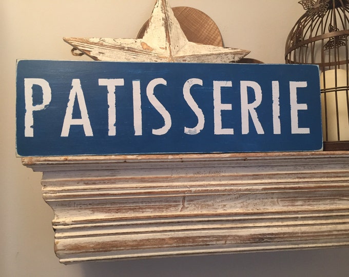 Handmade Wooden Sign - Patisserie - Rustic, Vintage, Shabby Chic