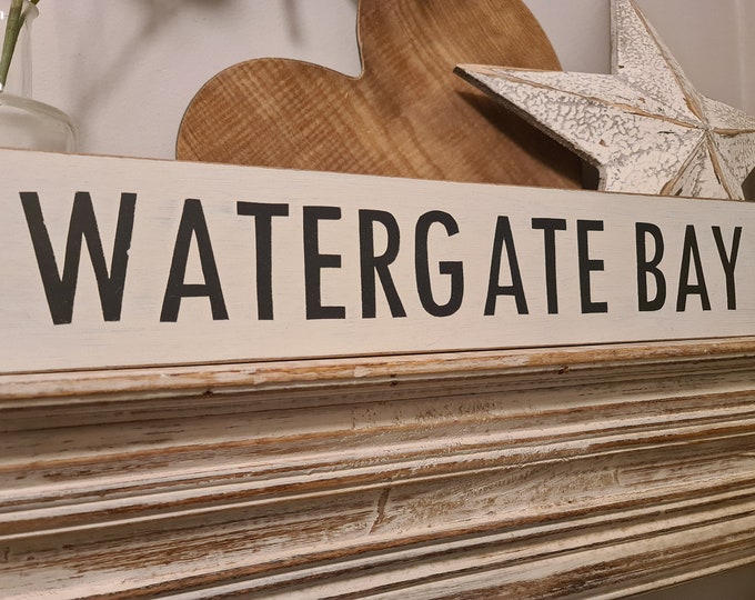 Handmade Wooden Sign, WATERGATE BAY, Any Town, Seaside, Vintage Style, Typography