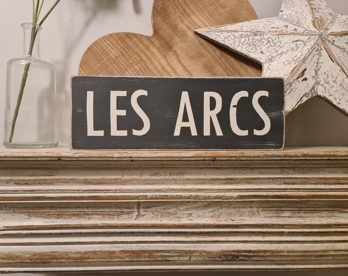 Personalized Sign, LES ARCS, Ski Resort Name Gift, Traveller Wooden Sign Boards for Home Decor, Housewarming and Wedding Present Idea