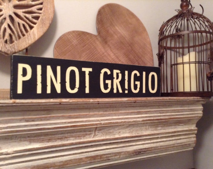 Handmade Wooden Sign - PINOT GRIGIO - 40cm