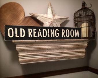 Handmade Wooden Sign - OLD READING ROOM - Rustic, Vintage, Shabby Chic