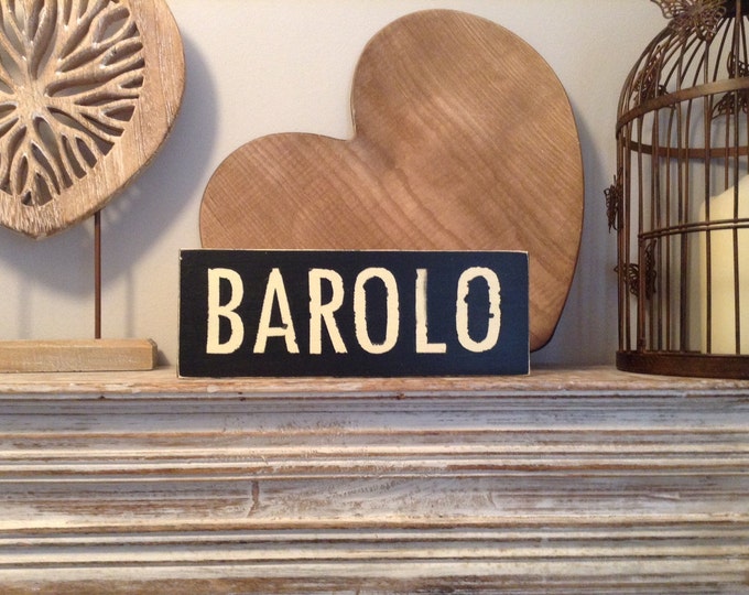 Handmade Wooden Sign - BAROLO - 25cm