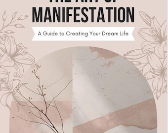 The Law of Attraction: Guide to the Art of Manifestation (Instant Download)