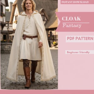 May include: A cream-colored cloak with gold trim and a hood, worn over a matching tunic and brown boots. The image includes the text "CLOAK Fantasy" and "PDF PATTERN". The design is described as "Beginner friendly".