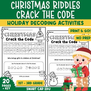 May include: A printable Christmas-themed activity sheet with the text "Christmas Riddles Crack the Code." The sheet includes decoding activities for 1st-3rd grade students. The image also features a cartoon child holding a gift.