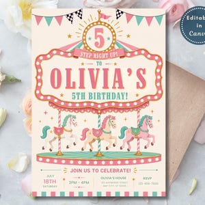 May include: A rectangular birthday invitation card featuring a carnival carousel theme with three horses, pink and teal accents, and the text "Step Right Up! To Olivia's 5th Birthday!" along with event details including date, time, location, and RSVP information.
