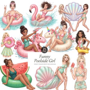 May include: Digital illustration featuring multiple women enjoying pool floats, including a flamingo, unicorn, and watermelon slice. The image includes the text "Funny Poolside Girl" and "25 PNG". The women are wearing swimsuits and using water guns.