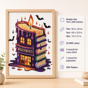 May include: A cross-stitch pattern titled Wicked Words featuring a stack of books shaped like a house with a candle on top, bats, and flames. The design size is 143 by 200 stitches, with dimensions of 10.2 by 14.3 inches at 14ct, 8.9 by 12.5 inches at 16ct, and 7.9 by 11.1 inches at 18ct.