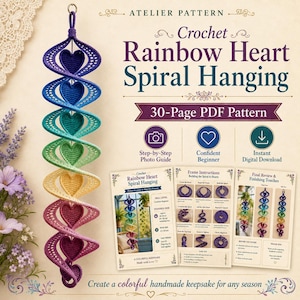 May include: A crochet rainbow heart spiral hanging with a 30-page PDF pattern. The hanging features a vertical sequence of hearts in purple, blue, teal, green, yellow, pink, and magenta. The document includes step-by-step photo guides.