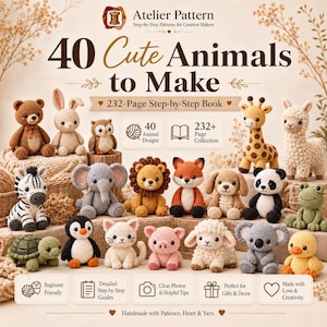 Cute Animals toy Crochet PDF Pattern Book |  230 Page Amigurumi Guide, Beginner Patterns | 40 animal patterns | amigurumi crochet pattern