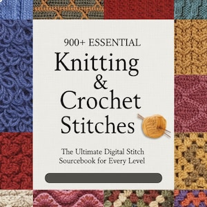 Może przedstawiać: Okładka książki z tytułem "900+ ESSENTIAL Knitting & Crochet Stitches". Okładka przedstawia różne wzory ściegów dziewiarskich i szydełkowych w różnych kolorach, z motkiem wełny i igłami.