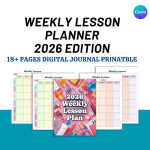 May include: A digital lesson planner with the text "WEEKLY LESSON PLANNER 2026 EDITION" and "18+ PAGES DIGITAL JOURNAL PRINTABLE". The planner has a pink cover with school supplies and blank weekly lesson pages.