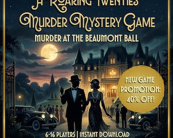 May include: A Roaring Twenties Murder Mystery Game titled Murder at the Beaumont Ball. The graphic features a mansion, a couple in 1920s attire, vintage cars, and a full moon. Text includes 6-16 players, instant download, and a 40% off promotion.