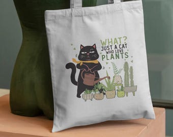 Funny Cat & Plants Tote Bag - "Just a Cat Who Love Plants" - Gift for Gardeners and Cat Lovers