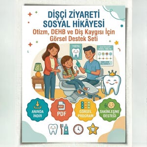 Dişçi Ziyareti Sosyal Hikâyesi, Otizm DEHB Görsel Destek Seti PDF