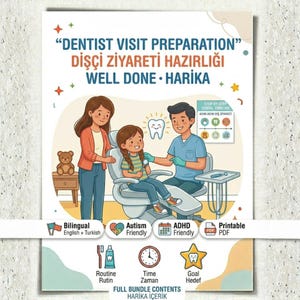 Könnte beinhalten: Eine farbenfrohe Illustration mit dem Titel "Vorbereitung auf den Zahnarztbesuch" auf Englisch und Türkisch. Sie zeigt einen Zahnarzt, ein Kind und einen Elternteil in einer Zahnarztpraxis. Das Bild enthält Symbole für Autismus- und ADHS-Freundlichkeit sowie eine druckbare PDF-Option.