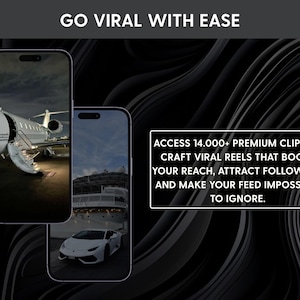 May include: Two smartphones displaying video content of a private jet, a cruise ship, and a white sports car. The text reads: GO VIRAL WITH EASE. ACCESS 14,000+ PREMIUM CLIPS TO CRAFT VIRAL REELS THAT BOOST YOUR REACH, ATTRACT FOLLOWERS, AND MAKE YOUR FEED IMPOSSIBLE TO IGNORE.