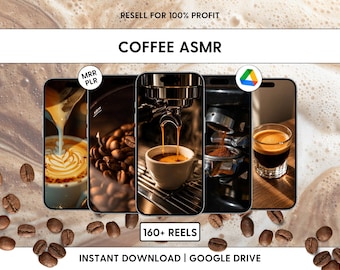Puede incluir: Una colección digital de más de 160 vídeos sobre café mostrados en cinco pantallas de smartphone. El texto dice RESELL FOR 100% PROFIT, COFFEE ASMR, 160+ REELS e INSTANT DOWNLOAD | GOOGLE DRIVE. Las imágenes muestran espresso, granos y arte latte.