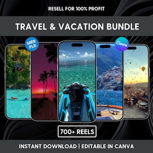 May include: A digital product bundle featuring five smartphone screens displaying travel and vacation imagery. Text includes RESELL FOR 100% PROFIT, TRAVEL & VACATION BUNDLE, MRR PLR, Canva, 700+ REELS, and INSTANT DOWNLOAD | EDITABLE IN CANVA.