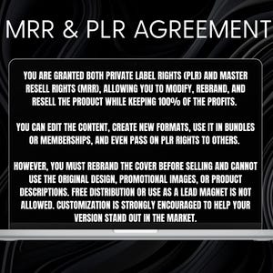 May include: A laptop screen displaying an MRR & PLR Agreement. The text outlines terms for private label and master resell rights, including permissions to modify, rebrand, and resell content while keeping profits, and restrictions on using original designs.