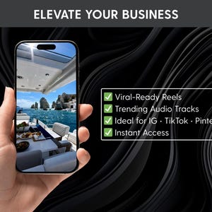 May include: A smartphone displaying a video of a yacht deck with a dining table overlooking rocky coastal cliffs and blue water. Text reads: ELEVATE YOUR BUSINESS, Viral-Ready Reels, Trending Audio Tracks, Ideal for IG, TikTok, Pinterest, Instant Access.