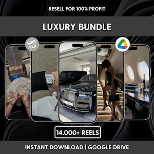 May include: A digital product bundle featuring five smartphone screens displaying luxury lifestyle imagery, including stacks of cash, a wristwatch, a black luxury car, a person on stairs, and an airplane interior. Text includes RESELL FOR 100% PROFIT, LUXURY BUNDLE, 14.000+ REELS, and INSTANT DOWNLOAD | GOOGLE DRIVE.