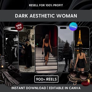 Peut inclure: Un ensemble de produits numériques avec cinq écrans de smartphone affichant des images esthétiques sombres, incluant un sac à main noir, des gants, des talons, du rouge à lèvres et des bougies. Texte : RESELL FOR 100% PROFIT, DARK AESTHETIC WOMAN, MRR PLR, Canva, 900+ REELS.