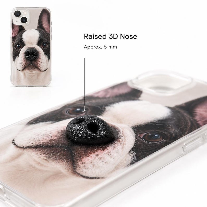 May include: A clear phone case featuring a high-resolution print of a French Bulldog face. The design includes a black, raised 3D nose element that protrudes from the surface, with text indicating a raised 3D nose of approximately 5 mm.