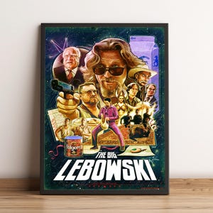 May include: A framed poster for the film "The Big Lebowski", showcasing a collage of characters. The poster has a dark background with various figures, including a man with sunglasses, a man holding a gun, and the film's title in large white letters.